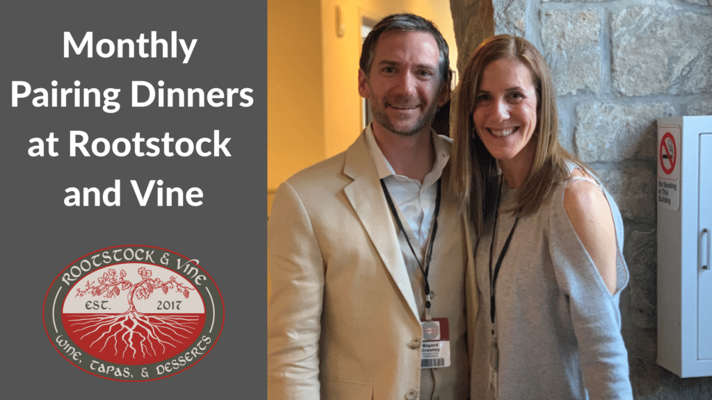 Monthly Pairing Dinners at Rootstock and Vine